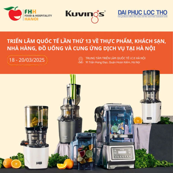 KUVINGS VIỆT NAM – Tham gia Triển Lãm Quốc Tế FOOD & HOSPITALITY HANOI 2025 (FHH) lần thứ 3 từ 18-20/03/2025